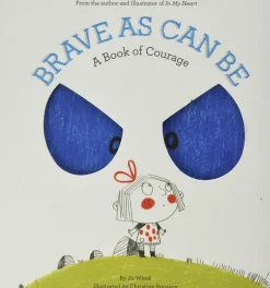 Brave As Can Be (Hard Back)