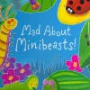 Mad About Mini Beasts (Paper Back)