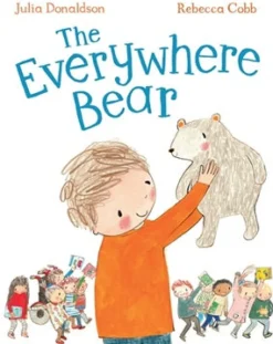 The Everywhere Bear (Hard Back)